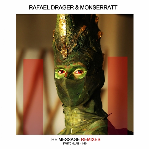 Monserratt, Rafael Drager - The Message (Remixes)